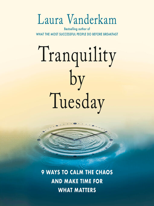 Title details for Tranquility by Tuesday by Laura Vanderkam - Wait list